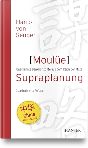 Moulüe – Supraplanung: Unerkannte Denkhorizonte aus dem Reich der Mitte von HANSER FACHBUCHVERLAG