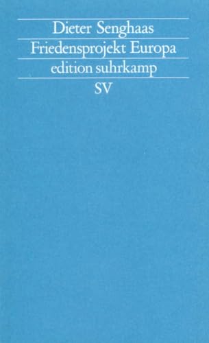 Friedensprojekt Europa (edition suhrkamp) von Suhrkamp Verlag