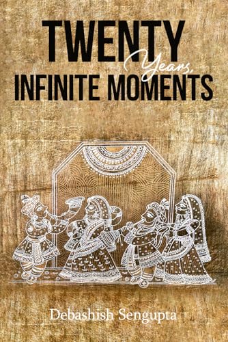 Twenty Years, Infinite Moments von Independently published