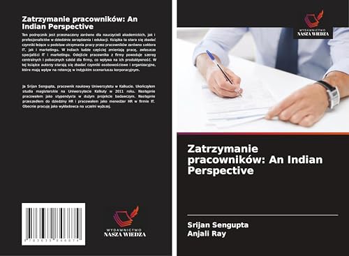 Zatrzymanie pracowników: An Indian Perspective: DE von VDM Verlag