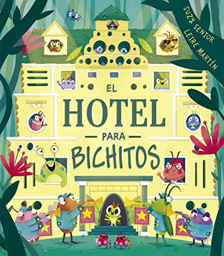 El hotel para bichitos (Picarona)
