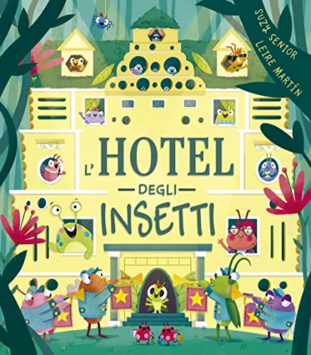 L'hotel degli insetti. Ediz. a colori L'hotel degli insetti. Ediz. a colori von Picarona Italia