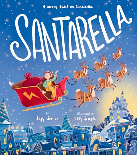 Santarella: A Merry Twist on Cinderella and A Christmas Board Book for Kids and Toddlers