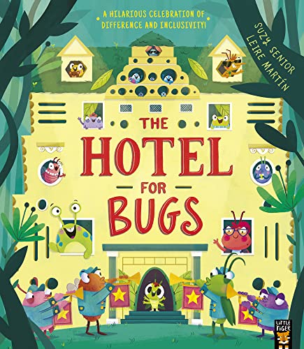 The Hotel for Bugs von Little Tiger Press