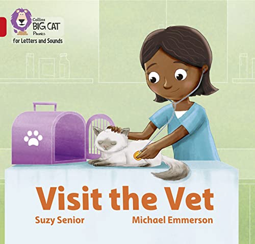 Visit the Vet: Band 02A/Red A (Collins Big Cat Phonics for Letters and Sounds) von Collins