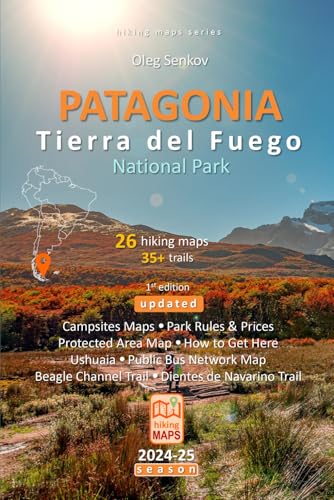 PATAGONIA, Tierra del Fuego National Park, hiking maps von Independently published