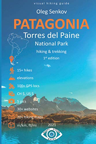 Torres del Paine National Park, Hiking & Trekking: Visual Hiking Guide