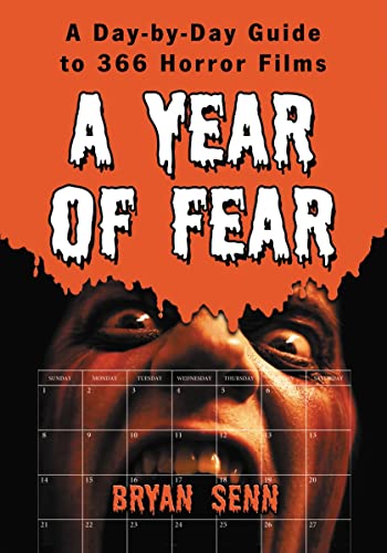 A Year of Fear: A Day-By-Day Guide to 366 Horror Films