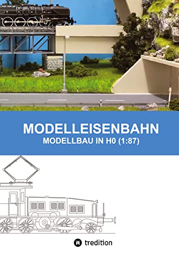 MODELLEISENBAHN - MODELLBAU IN HO (1:87)