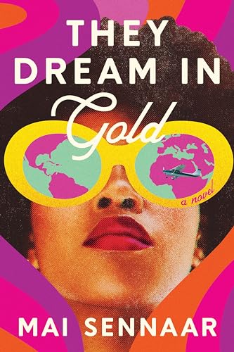 They Dream in Gold: A Novel von Zando