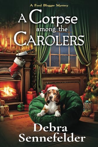A Corpse Among the Carolers (Food Blogger Mystery, Band 7) von Beyond the Page Publishing
