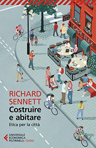 Costruire e abitare. Etica per la città (Universale economica. Saggi) von UNIVERSALE ECONOMICA. SAGGI