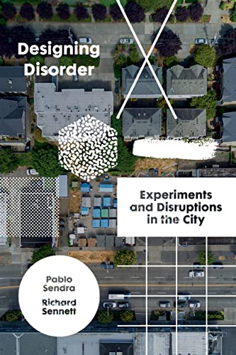 Designing Disorder: Experiments and Disruptions in the City von Verso Books