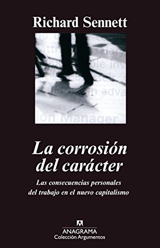 La corrosión del carácter (Argumentos, Band 239)