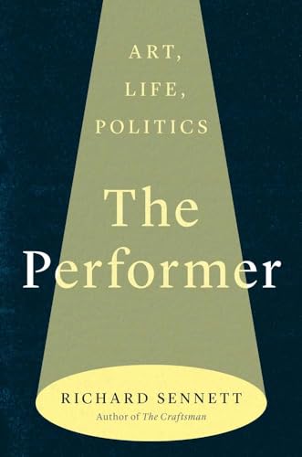 The Performer: Art, Life, Politics