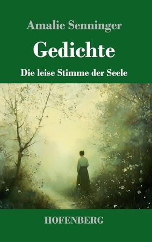 Gedichte: Die leise Stimme der Seele von Henricus - Edition Deutsche Klassik GmbH