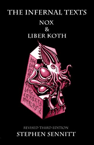 The Infernal Texts: NOX & Liber Koth von Original Falcon Press, The, LLC
