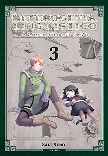 Heterogenia Linguistico, Vol. 3: An Introduction to Interspecies Linguistics (HETEROGENIA LINGUISTICO GN, Band 3)