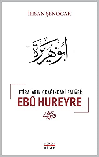 Iftiralarin Odagindaki Sahabi Ebu Hureyre