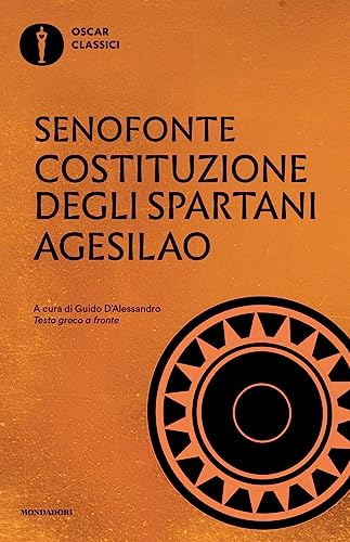 Costituzione degli spartani-Agesilao. Testo greco a fronte (Nuovi oscar classici) von Mondadori
