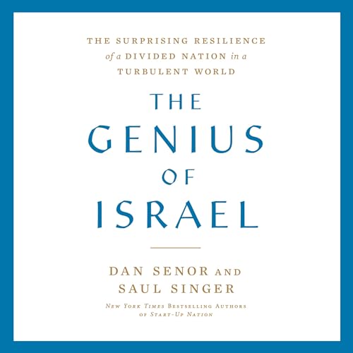 The Genius of Israel: What One Small Nation Can Teach the World