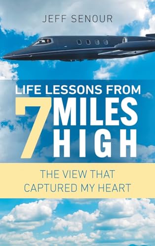 Life Lessons From 7 Miles High von Prominent Books Edge LLC