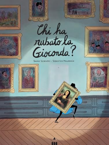 Chi ha rubato la Gioconda? (Libri dal mondo) von Lapis