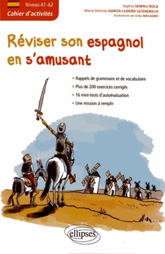 Espagnol. Cahier d'activités. Réviser son espagnol en s'amusant. [Niveau A1-A2]: Cahier d'activités Niveau A1-A2 von ELLIPSES