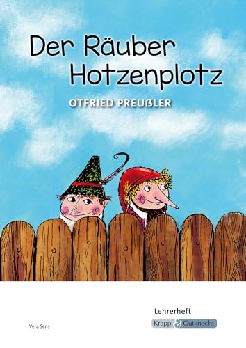 Der Räuber Hotzenplotz – Otfried Preußler – Lehrerheft: Unterricht, Lösungen, Didaktik, Methodik, Heft (Grundschule: Literatur im Unterricht) von Krapp & Gutknecht Verlag