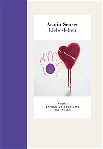 Liebesleben: Gedichte Edition Lyrik Kabinett von Hanser