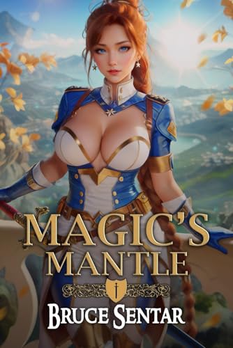 Magic's Mantle (Ard's Oath, Band 1) Magic's Mantle (Ard's Oath, Band 1) von Independently published