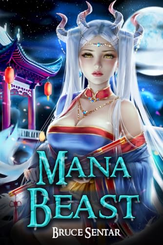 Mana Beast (A Mage's Cultivation, Band 2)