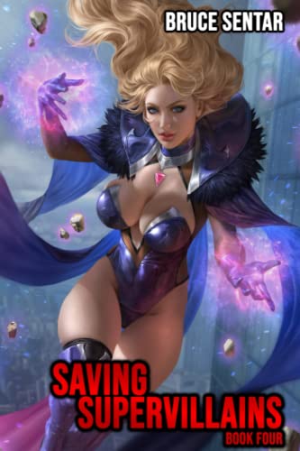Saving Supervillains 4 Saving Supervillains 4 von Independently published
