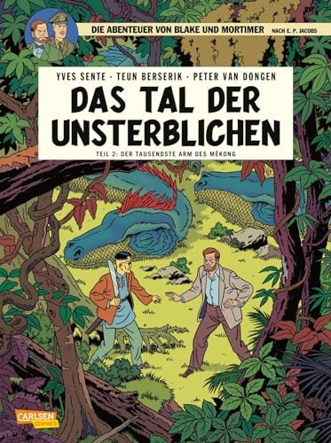 Blake und Mortimer 23: Das Tal der Unsterblichen, Teil 2 (23): Teil 2: Der Tausendste Arm des Mékong von Carlsen Verlag GmbH