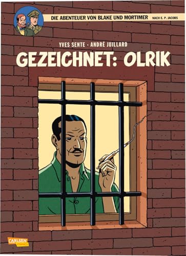 Blake und Mortimer 27: Gezeichnet: Olrik (27) von Carlsen Comics