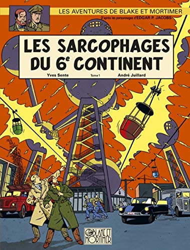 Blake & Mortimer - Tome 16 - Les Sarcophages du 6e continent - Tome 1: Première partie, La menace universelle von BLAKE MORTIMER