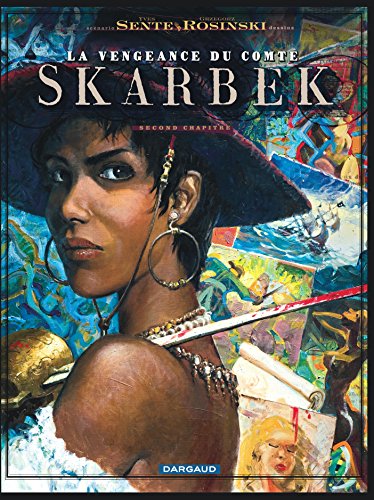 La Vengeance du Comte Skarbek - Tome 2 - Un coeur de Bronze: Second chapitre