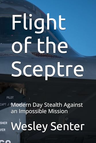 Flight of the Sceptre: Modern Day Stealth Against an Impossible Mission von Independently published