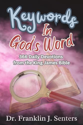 Keywords In God's Word: 366 Daily Devotions from the King James Bible von Success Publications Sar