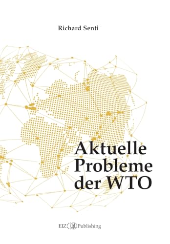Aktuelle Probleme der WTO von buch & netz
