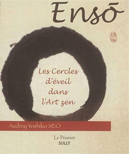 Enso: Les cercles d'éveil dans l'art zen