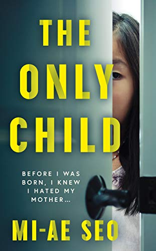 The Only Child: 'An eerie, electrifying read.' Josh Malerman, author of Bird Box