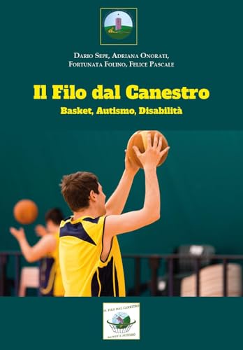 Il filo dal canestro: basket, autismo e disabilità von Youcanprint