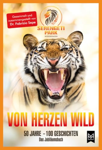 VON HERZEN WILD: 50 Jahre – 100 Geschichten. Das Jubiläumsbuch von Maximum Verlags GmbH