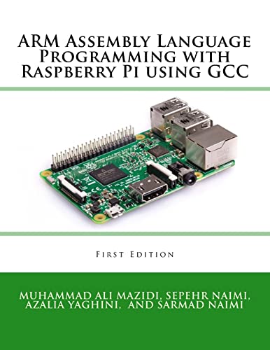 ARM Assembly Language Programming with Raspberry Pi using GCC von Microdigitaled