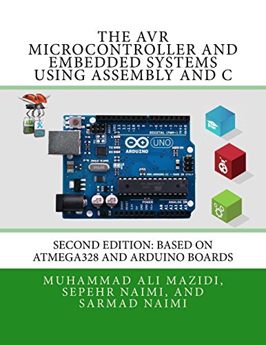 The AVR Microcontroller and Embedded Systems Using Assembly and C: Using Arduino Uno and Atmel Studio von Microdigitaled