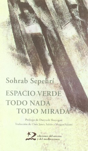Espacio verde. Todo nada, todo mirada (Poesía del Oriente y del Mediterráneo, Band 34) von PEARSON DISTRIBUCIÓN