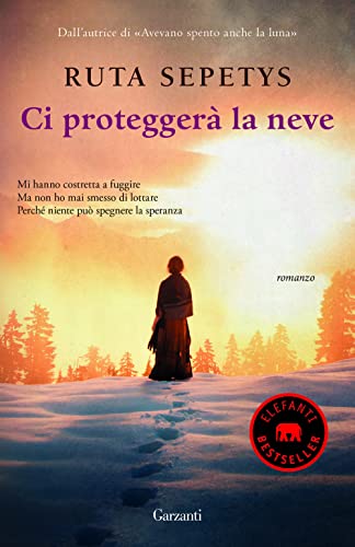 Ci proteggerà la neve (Elefanti bestseller) Ci proteggerà la neve (Elefanti bestseller)