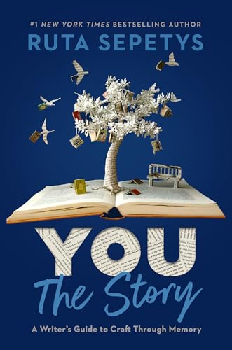 You: The Story: A Writer's Guide to Craft Through Memory You: The Story: A Writer's Guide to Craft Through Memory von Penguin (US)