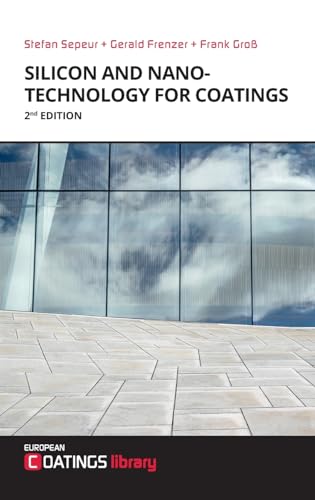 Silicon- and Nanotechnology for Coatings: Basics and Applications von Vincentz Network